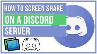 How To Screen Share On A Discord Server - Full Tutorial