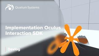 Implementation Oculus Interaction SDK | Qualium Systems Devlog