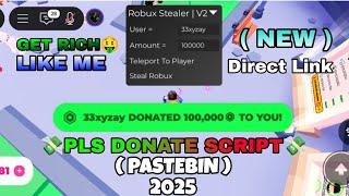 ( NEW ) PLS DONATE SCRIPT | USE BEFORE PATCH | WORKS ON MOBILE & PC  | PASTEBIN ( DIRECT LINK! )