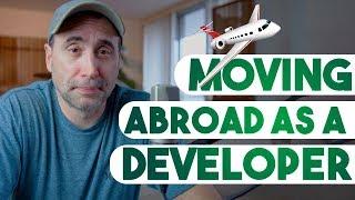 Preparing to Move Abroad as a Developer