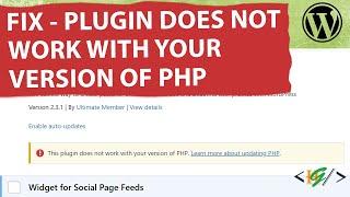 How to Fix This Plugin Does Not Work With your Version of PHP in WordPress