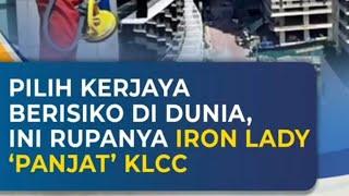 Iron Lady KLCC: Keberanian Wanita Melayu Malaysia Menakluk Puncak Dunia!