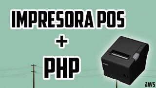 IMPRIMIR DESDE PHP EN IMPRESORA POS