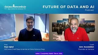 Why Startups Fail - Amr Awadallah Sit Down with Data Science Dojo - 9 of 16