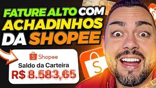 Afiiado Shopee - Como Usar Vídeos de Achadinhos Shopee da forma certa e Vender Como Afiliado Shopee