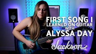 Alyssa Day | First Song I Learned | Jackson Guitars