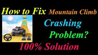 How to Fix Mountain Climb App Keeps Crashing Problem Solutions Android  - Mountain Climb Crash Error