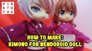 Making Kimonos for Nendoroid Dolls