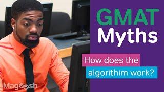 GMAT Test-Maker Reveals How the Algorithm Really Works!