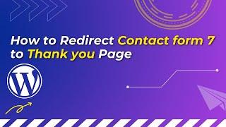 how to redirect contact form 7 to thank you page in WordPress |  Digital Vlogs