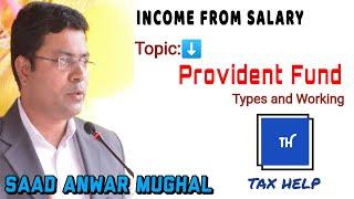 Income From Salary - Part 6 | Income Tax Numerical | Provident Fund | Types and Working