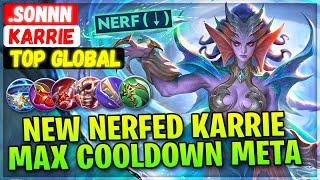 New Nerfed Karrie, Max Cooldown Meta Build [ Top Global Karrie ] .sonnn - Mobile Legends Build