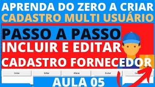 Incluir e Editar Cadastro de Fornecedor Via Formulario Excel VBA | Cadastro do Zero Multi Usuario 05