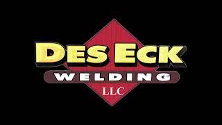 Des Eck Welding New Laser