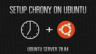 Setup a Ubuntu NTP Server Using Chrony