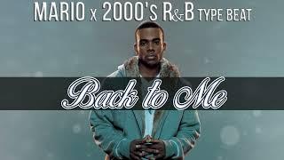 Mario x 2000s R&B Type Beat - Back to Me