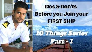 10 Things to look out for when you are in a Maritime College and are about to Join the First SHIP