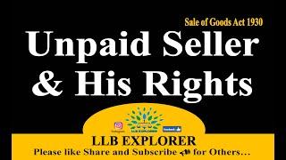 Sale of Goods Act 1930, Unpaid Seller, Unpaid Seller Rights, LLB Classes, Law Questions, CA, CS, LLB