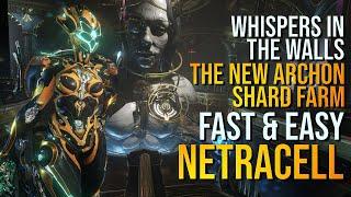 A NEW WAY TO GAIN TAUFORGED ARCHON SHARDS | NETRACELL FARMING GUIDE [WARFRAME]