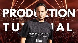 Production Tutorial: Argy Melodic Techno | From Start To Finish (Ableton)