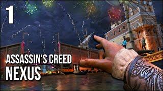 Assassin's Creed Nexus | Part 1 | A Spectacular Adventure Begins