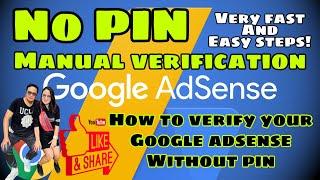 How to verify your google adsense without PIN? || Manual Verification google Adsense without PIN