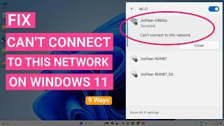 Fix WiFi "Can't Connect To This Network" Error On Windows 11