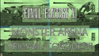 Final Fantasy X - The Quest to Defeat all Monster Arena Creations | Original Conquest!