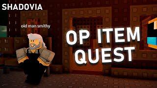 THIS QUEST GIVES A BROKEN ITEM... | Shadovia