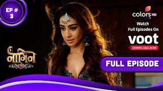 Naagin 6 | नागिन 6 | Episode 3 | 19 February 2022