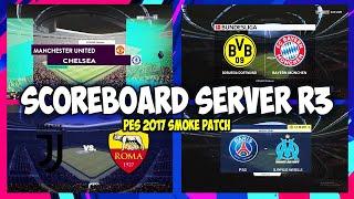 PES 2017/ SCOREBOARD SERVER R3 / SMOKE PATCH