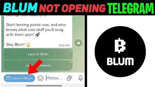 Blum Not Opening Problem Fix || Blum Not Opening In Telegram Solution