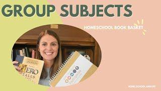 Morning Basket- Group Subjects- Homeschooling