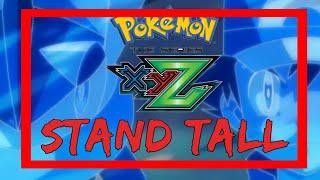 Stand Tall LYRICS video - Pokémon the series XYZ opening theme