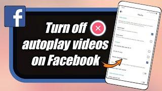 How to turn off autoplay videos on Facebook