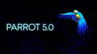 Parrot OS 5.0 Linux ist da! Distro für ITSec, Pentests, Forensik, Anonymen surfen