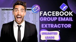 How To Use Facebook Group Email Extractor | Thousands Of Leads