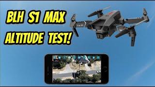 BLH S1 MAX Wifi FPV Drone Max Altitude Test