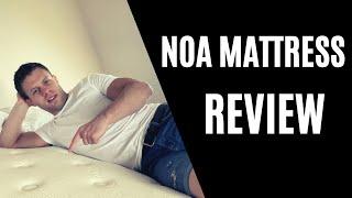 Noa Mattress Review - Personally Tested