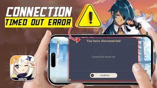 How to Fix Genshin Impact Connection Timed Out Issue on iPhone | Fix Connection Time out issues