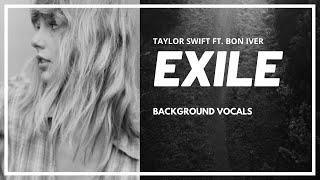 Taylor Swift - exile ft. Bon Iver (Background Vocals / Hidden Vocals)