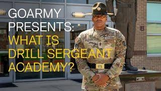 What is Drill Sergeant Academy? | GOARMY