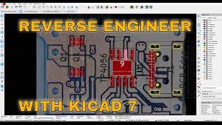 Reverse Engineer PCB With KiCAD 7 |PCB FROM PCBWAY.COM