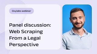 Web Scraping From a Legal Perspective | Panel Discussion