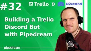 Building a Trello Discord Bot with Pipedream