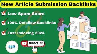 New Article Submission Backlinks | Instant Approval Article Links 2024