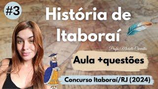 | INSTITUTO AVALIA | História de Itaboraí/RJ - Parte 3