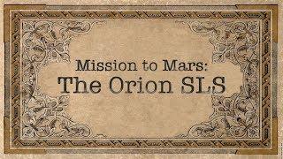 Mission to Mars: The Orion SLS  (Burbank Library Lecture Series)