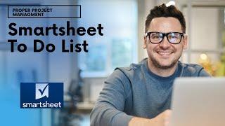 Smartsheet To Do List - The Template(s) To Use & Tips & Tricks!