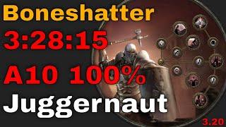 3:28:15 Boneshatter Juggernaut A10 100% - All Skill Points & Labs [3.20 PoE]